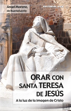 Bertrand.pt - Orar Con Santa Teresa De Jesús