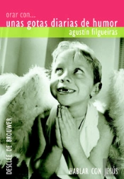 Orar Con... Unas Gotas Diarias De Humor