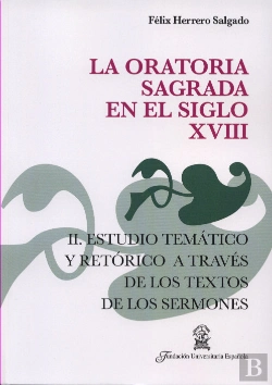 Bertrand.pt - Oratoria Sagrada En El Siglo Xviii. Ii.