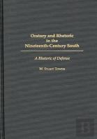 Oratory And Rhetoric In The Nineteenth-Century South