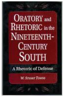 Oratory And Rhetoric In The Nineteenth-Century South