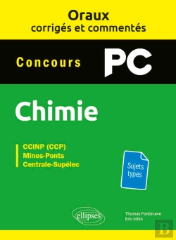 Bertrand.pt - Oraux Corrigés Et Commentés De Chimie Pc