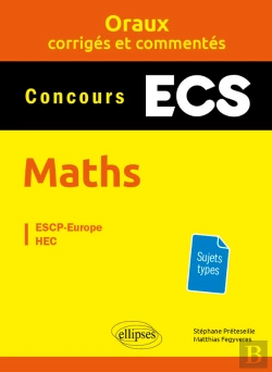 Bertrand.pt - Oraux Corrigés Et Commentés De Mathématiques – Concours Ecs