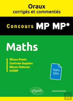 Bertrand.pt - Oraux Corrigés Et Commentés De Mathématiques Mp-Mp*