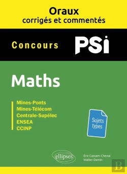 Bertrand.pt - Oraux Corrigés Et Commentés : Maths Psi