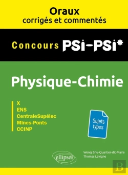 Bertrand.pt - Oraux Corrigés Et Commentés : Physique-Chimie : Psi/Psi*