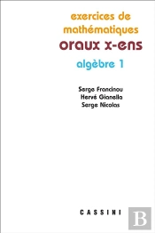 Oraux X Ens Algebre 1 3e Edt