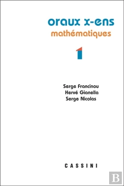 Bertrand.pt - Oraux X-Ens Mathématiques Tome 1