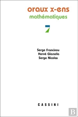 Bertrand.pt - Oraux X-Ens, Mathematiques, Vol. 7