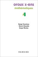 Oraux X-Ens Mathématiques, Volume 4