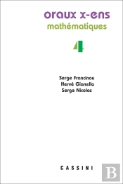 Oraux X-Ens Mathématiques, Volume 4