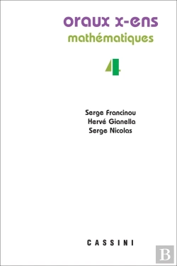 Bertrand.pt - Oraux X-Ens Mathématiques, Volume 4