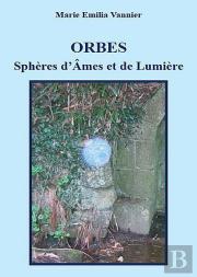 Orbes - Spheres D'Ames Et De Lumiere