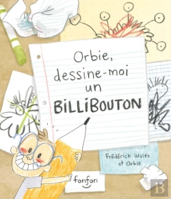 Bertrand.pt - Orbie, Dessine-Moi Un Billibouton