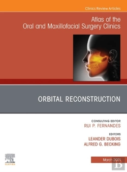 Bertrand.pt - Orbital Reconstruction, An Issue Of Atlas Of The Oral & Maxillofacial Surgery Clinics