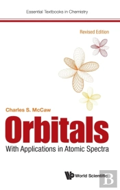 Orbitals: With Applications In Atomic Spectra (Revised Edition)