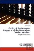 Orbits Of The Dissected Polygons Of The Generalized Catalan Numbers