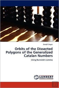Bertrand.pt - Orbits Of The Dissected Polygons Of The Generalized Catalan Numbers