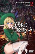 Orc Eroica, Vol. 2 (Light Novel)