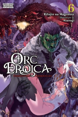 Bertrand.pt - Orc Eroica, Vol. 6 (Light Novel)