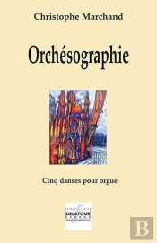 Orchesographie - Cinq Danses Pour Orgue, Manuels Seuls