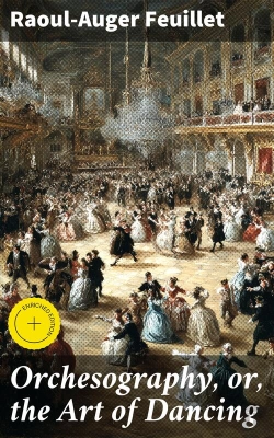 Bertrand.pt - Orchesography, Or, The Art Of Dancing