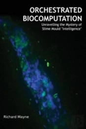 Orchestrated Biocomputation