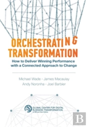 Orchestrating Transformation
