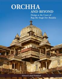 Orchha And Beyond