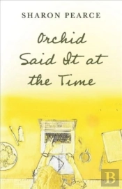 Orchid Said It At The Time