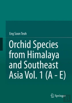 Bertrand.pt - Orchid Species From Himalaya And Southeast Asia Vol. 1 (A - E)