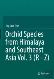 Orchid Species From Himalaya And Southeast Asia Vol. 3 (R - Z)