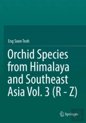 Orchid Species From Himalaya And Southeast Asia Vol. 3 (R - Z)