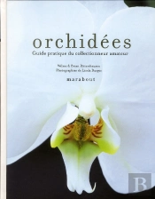 Orchidées ; Guide Pratique Du Collectionneur Amateur
