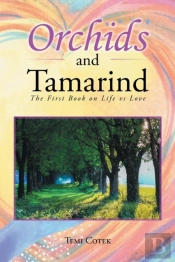 Orchids And Tamarind