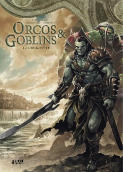 Bertrand.pt - Orcos Y Goblins 01: Turuk ; Myth