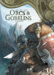 Orcs Et Gobelins Tome 9 : Silence