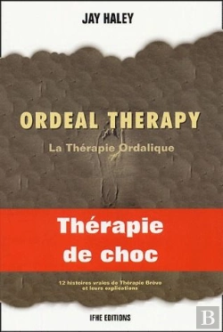 Bertrand.pt - Ordeal Therapy ; La Thérapie Ordalique