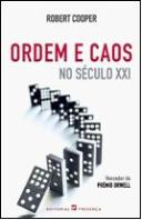 Ordem e Caos no Século XXI