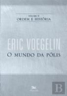 Ordem e História II: o Mundo da Pólis