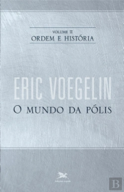 Bertrand.pt - Ordem e História II: o Mundo da Pólis