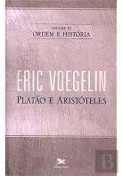 Ordem e História III: Platão e Aristóteles