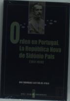 Orden En Portugal La Republica Nova De Sidonio Pais