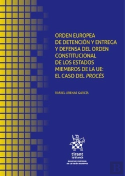 Bertrand.pt - Orden Europea De Detencion Y Entrega Y Defensa Del Orden Constitucional De Los E