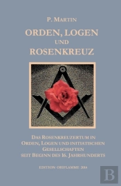 Orden, Logen Und Rosenkreuz