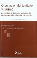 Ordenacion Del Territorio Y Turismo. (Un Modelo De Desarrollo Sostenible Del Turismo Desde La Ordena