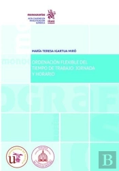 Ordenación Flexible Del Tiempo De Trabajo: Jornada Y Horario