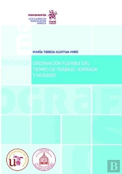 Bertrand.pt - Ordenación Flexible Del Tiempo De Trabajo: Jornada Y Horario