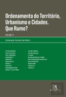Ordenamento do Território, Urbanismo e Cidades. Que rumo? Volume II