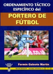 Ordenamiento Tactico Especifico Del Portero De Futbol